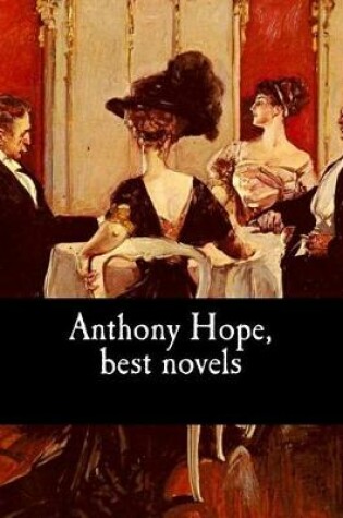 Cover of Anthony Hope, best novels