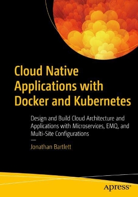 Book cover for Cloud Native Applications with Docker and Kubernetes