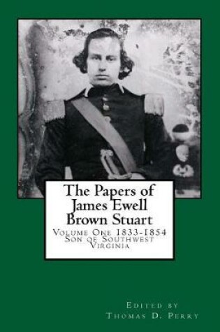 Cover of The Papers of James Ewell Brown. Stuart