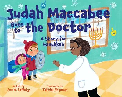 Book cover for Judah Maccabee Goes to the Doctor: A Story for Hanukkah