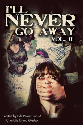 Book cover for I'll Never Go Away Vol. 2