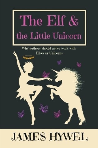 Cover of The Elf and the Little Unicorn