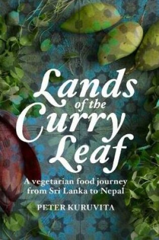 Cover of Lands of the Curry Leaf