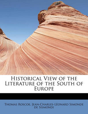 Book cover for Historical View of the Literature of the South of Europe