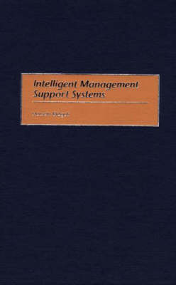 Book cover for Intelligent Management Support Systems