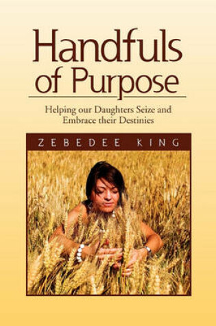 Cover of Handfuls of Purpose