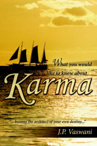 Cover of What You Would Like to Know About Karma