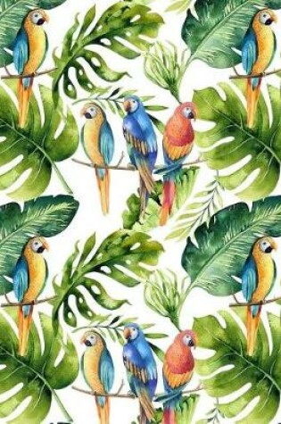 Cover of My Big Fat Journal Notebook For Bird Lovers Tropical Parrots Pattern 3
