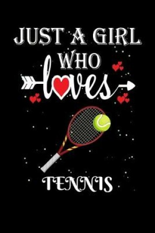 Cover of Just a Girl Who Loves Tennis
