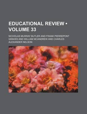 Book cover for Educational Review (Volume 33)