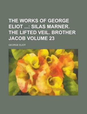 Book cover for The Works of George Eliot Volume 23