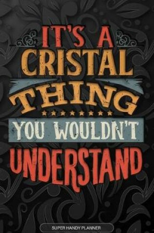 Cover of It's A Cristal Thing You Wouldn't Understand