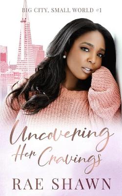 Cover of Uncovering Her Cravings