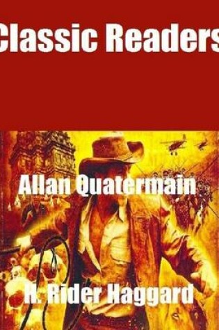 Cover of Classic Readers: Allan Quatermain