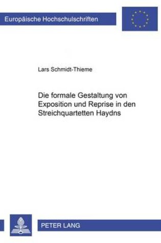 Cover of Die Formale Gestaltung Von Exposition Und Reprise in Den Streichquartetten Haydns
