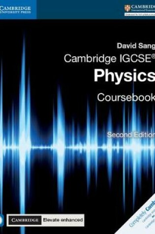 Cover of Cambridge IGCSE (R) Physics Coursebook with CD-ROM and Cambridge Elevate Enhanced Edition (2 Years)