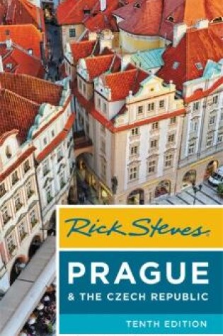 Cover of Rick Steves Prague & The Czech Republic (Tenth Edition)