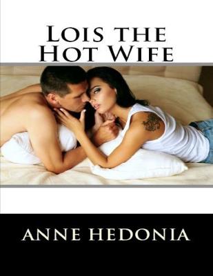 Book cover for Lois the Hot Wife