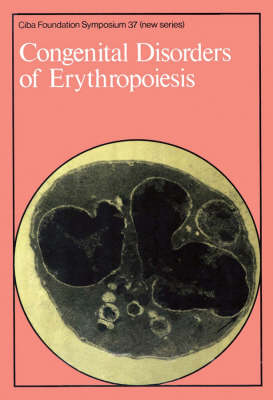 Cover of Ciba Foundation Symposium 37 – Congenital Disorders of Erythropoiesis