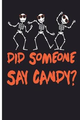 Book cover for Did Someone Say Candy?