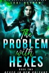Book cover for The Problem With Hexes
