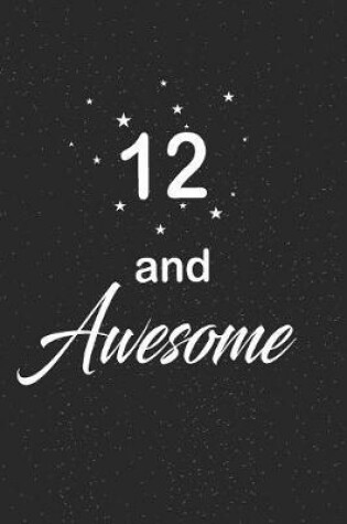 Cover of 12 and awesome