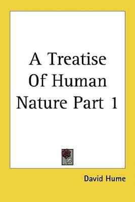 Book cover for A Treatise of Human Nature Part 1