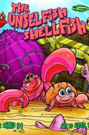 Cover of The Unselfish Shellfish