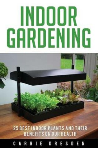 Cover of Indoor Gardening