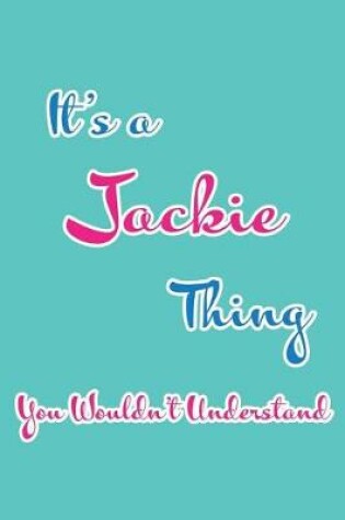 Cover of It's a Jackie Thing You Wouldn't Understand