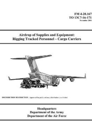 Cover of FM 4-20.167 Airdrop of Supplies and Equipment