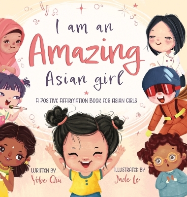 Book cover for I Am An Amazing Asian Girl