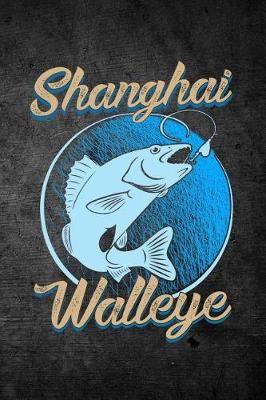 Book cover for Shanghai Walleye