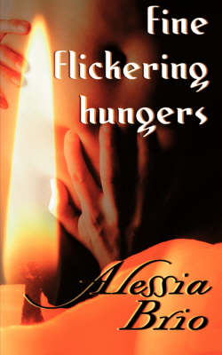Book cover for Fine Flickering Hungers