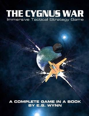 Book cover for The Cygnus War: Immersive Tactical Strategy Game: A Complete Game in a Book