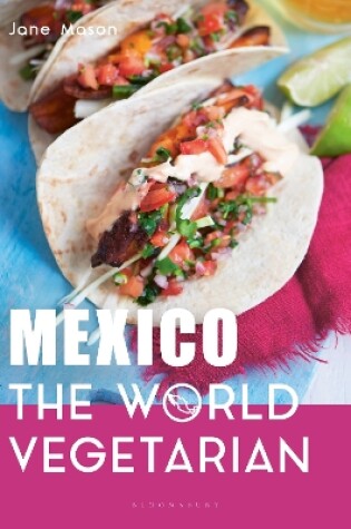 Cover of Mexico: The World Vegetarian