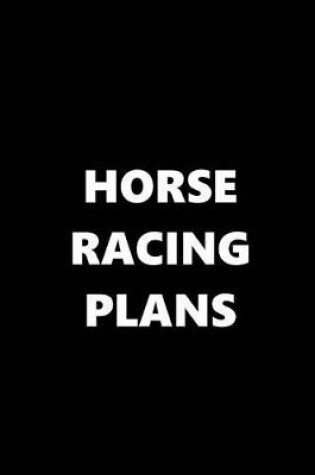 Cover of 2020 Daily Planner Sports Theme Horse Racing Plans Black White 388 Pages