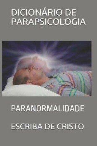 Cover of Dicionario de Parapsicologia