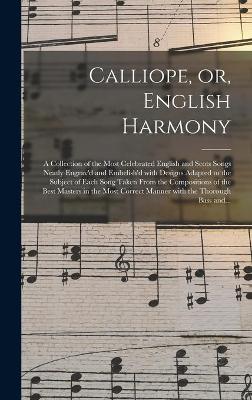 Book cover for Calliope, or, English Harmony