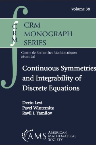 Cover of Continuous Symmetries and Integrability of Discrete Equations