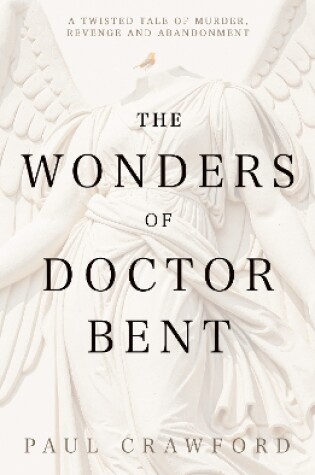 Cover of The Wonders of Doctor Bent