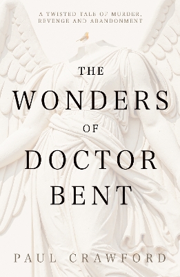 Book cover for The Wonders of Doctor Bent