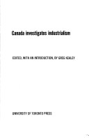 Book cover for Canada Investigates Industrialism