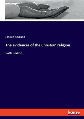 Book cover for The evidences of the Christian religion