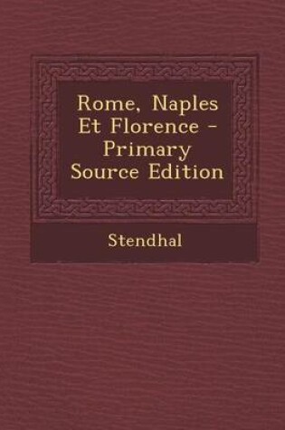 Cover of Rome, Naples Et Florence - Primary Source Edition