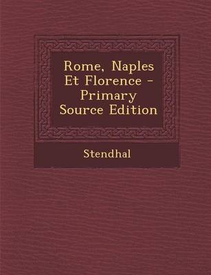 Book cover for Rome, Naples Et Florence - Primary Source Edition