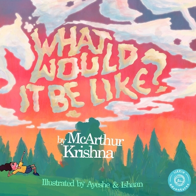 Book cover for What Would It Be Like?