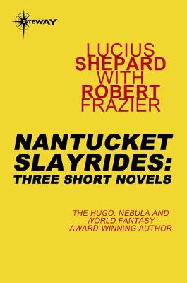 Book cover for Nantucket Slayrides: Three Short Novels