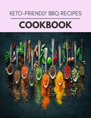 Book cover for Keto-friendly Bbq Recipes Cookbook