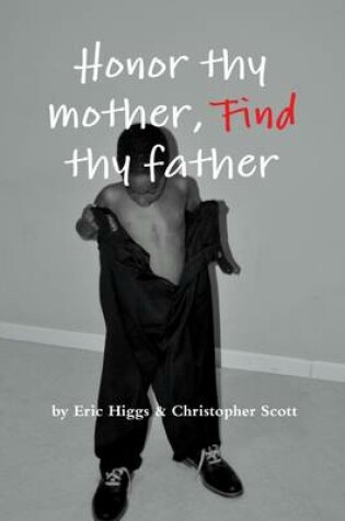 Cover of Honor Thy Mother, FIND Thy Father